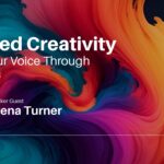 Unmuted Creativity: Reclaim Your Voice Through Art & Words w/ Rowena Turner